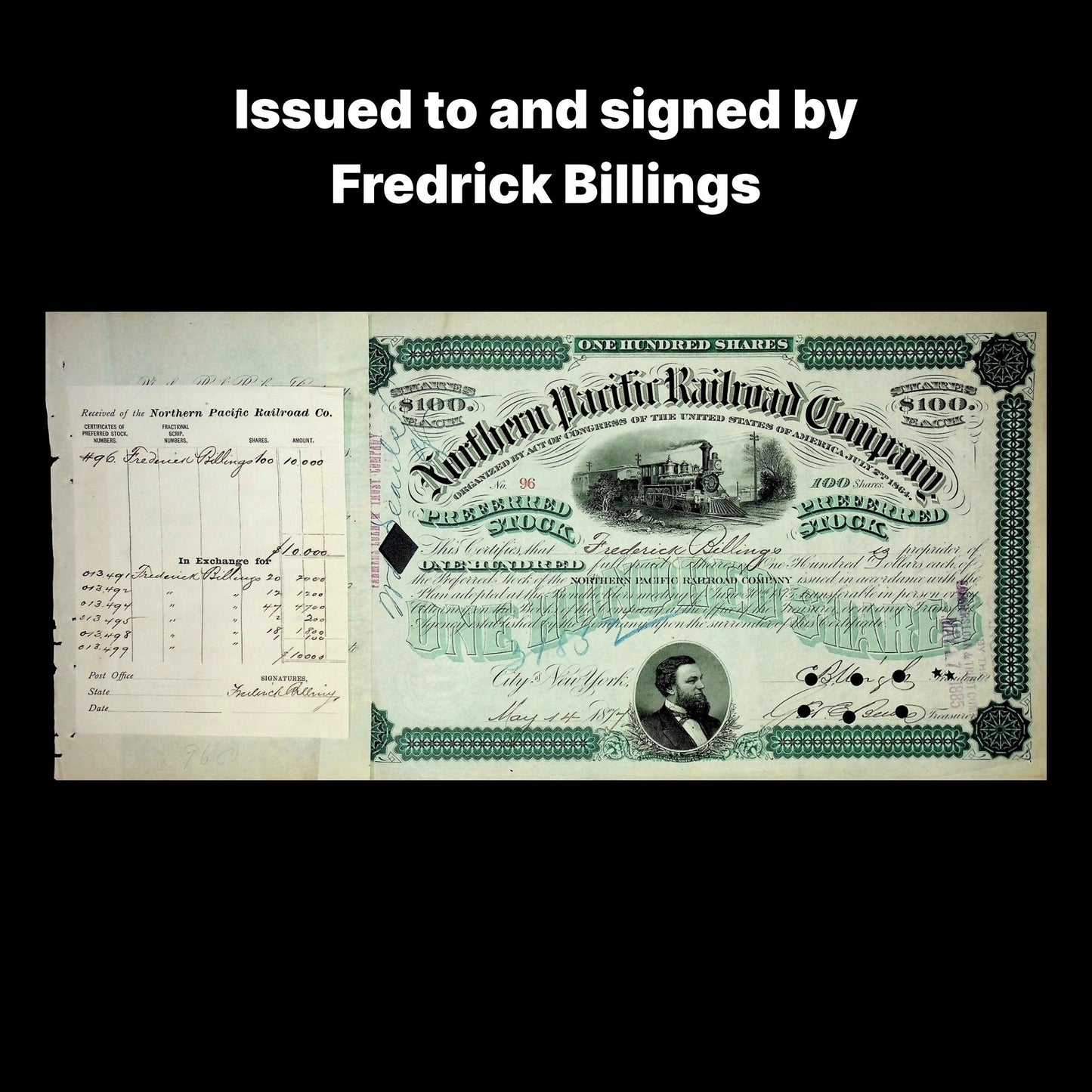 Northern Pacific Railroad Company Preferred Stock Certificate – Issued to and Signed by Frederick Billings 1874