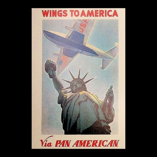 Vintage-style poster with Statue of Liberty and airplane, featuring 'Wings to America Via Pan American' text.