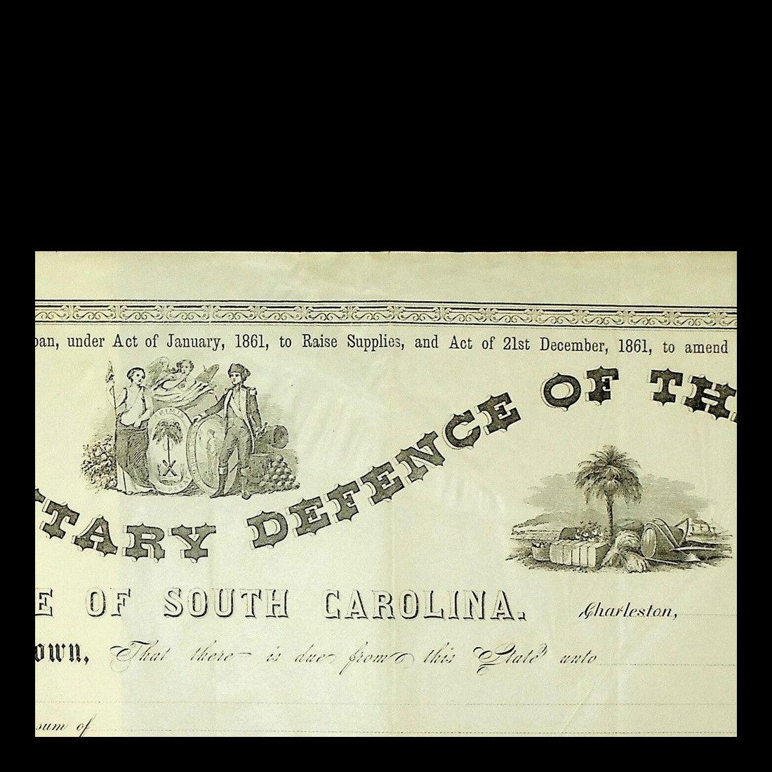 Aged 1861 South Carolina Military Defence Bond with ornate arched lettering and historic vignettes on cream paper.